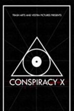 Watch Conspiracy X Sockshare