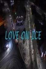 Watch Love on Ice Sockshare