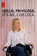 Watch Hello, Privilege. It\'s Me, Chelsea Sockshare