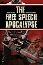 Watch The Free Speech Apocalypse Sockshare