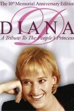 Watch Diana: A Tribute to the People's Princess Sockshare