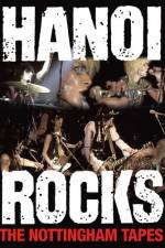 Watch Hanoi Rocks The Nottingham Tapes Sockshare