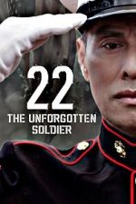 Watch 22-The Unforgotten Soldier Sockshare