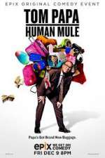 Watch Tom Papa Human Mule Sockshare