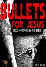 Watch Bullets for Jesus Sockshare