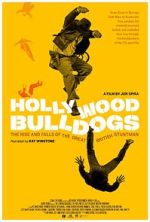 Watch Hollywood Bulldogs: The Rise and Falls of the Great British Stuntman Sockshare