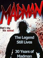 Watch The Legend Still Lives: 30 Years of Madman Sockshare