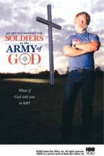 Watch Soldiers in the Army of God Sockshare