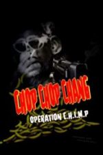 Watch Chop Chop Chang: Operation C.H.I.M.P Sockshare