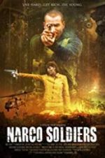 Watch Narco Soldiers Sockshare