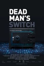 Watch Dead Man\'s Switch: A Crypto Mystery Sockshare