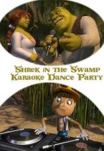 Watch Shrek in the Swamp Karaoke Dance Party Sockshare