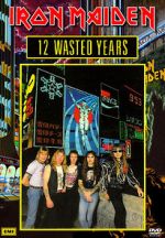 Watch Iron Maiden: 12 Wasted Years Sockshare