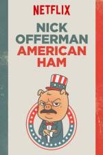 Watch Nick Offerman: American Ham Sockshare