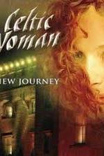 Watch Celtic Woman - New Journey Live at Slane Castle Sockshare