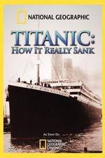 Watch Titanic: How It Really Sank Sockshare