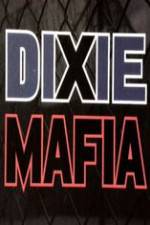 Watch Discovery Channel Dixie Mafia Sockshare