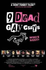 Watch 9 Dead Gay Guys Sockshare