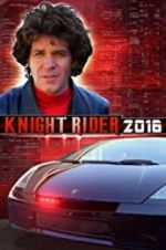 Watch Knight Rider 2016 Sockshare