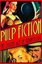 Watch Pulp Fiction: The Golden Age of Storytelling Sockshare