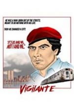 Watch Vigilante: The Incredible True Story of Curtis Sliwa and the Guardian Angels Sockshare