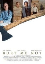 Bury Me Not (Short 2019) sockshare