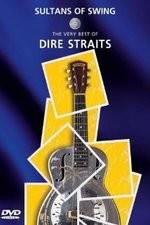 Watch Sultans of Swing: The Very Best of Dire Straits Sockshare