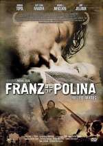 Watch Franz + Polina Sockshare