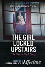Watch The Girl Locked Upstairs: The Tanya Kach Story Sockshare