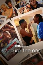 Watch INSECURE: THE END Sockshare