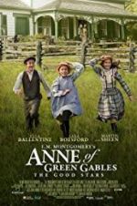 Watch L.M. Montgomery\'s Anne of Green Gables: The Good Stars Sockshare