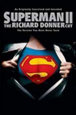 Watch Superman II: The Richard Donner Cut Sockshare