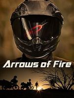 Watch Arrows of Fire Sockshare