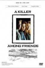 Watch A Killer Among Friends Sockshare