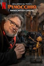 Watch Guillermo del Toro\'s Pinocchio: Handcarved Cinema (Short 2022) Sockshare