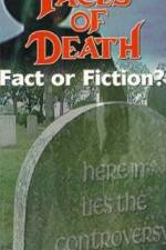 Watch Faces of Death: Fact or Fiction? Sockshare