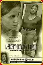 Watch A Secret Between Friends: A Moment of Truth Movie Sockshare