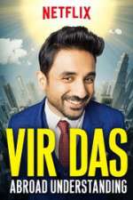 Watch Vir Das Abroad Understanding Sockshare