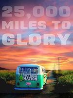 Watch 25,000 Miles to Glory Sockshare