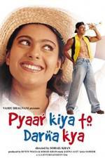 Watch Pyaar Kiya To Darna Kya Sockshare