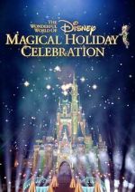 Watch The Wonderful World of Disney: Magical Holiday Celebration (TV Special 2023) Sockshare