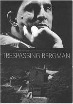 Watch Trespassing Bergman Sockshare