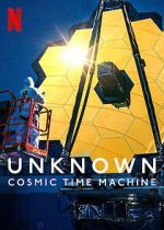 Watch Unknown: Cosmic Time Machine Sockshare