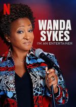 Watch Wanda Sykes: I\'m an Entertainer Sockshare