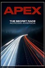 Watch APEX: The Secret Race Across America Sockshare