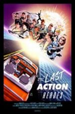 Watch In Search of the Last Action Heroes Sockshare