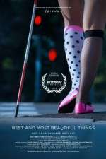 Watch Best and Most Beautiful Things Sockshare