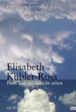 Watch Elisabeth Kübler-Ross: Facing Death Sockshare