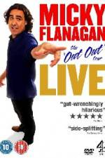 Watch Micky Flanagan The Out Out Tour Sockshare