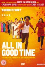 Watch All in Good Time Sockshare